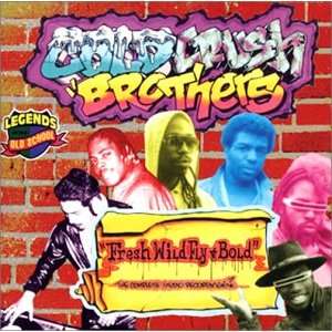  Fresh Fly Wild and Bold Cold Crush Brothers Music