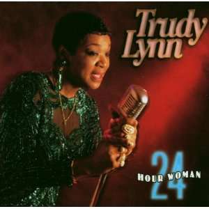  24 Hour Woman: Trudy Lynn: Music