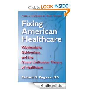   Unification Theory of Healthcare Richard N Fogoros 