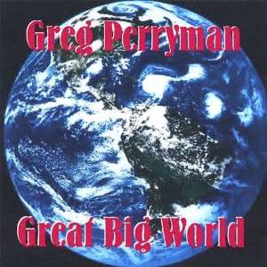  Great Big World Greg Perryman Music