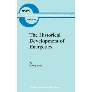 Historical Development of Energetics (Boston Studies in the Philosophy 