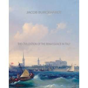   of the Renaissance in Italy [Paperback] Jacob Burckhardt Books