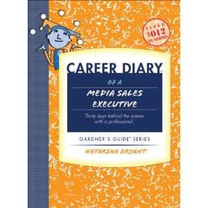  Career Diary of a Media Sales Executive Gardners Guide 