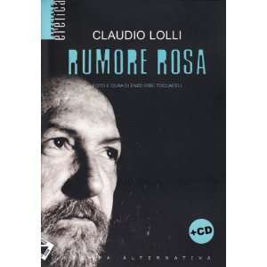    Rumore rosa. Con CD audio (9788872268278) Claudio Lolli Books