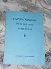 VINTAGE 1935 CALVIN COOLIDGE  FROM THE FARMHOUSE TO THE WHITE HOUSE 