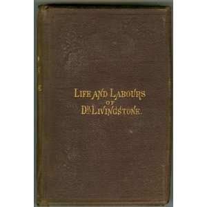   , and Discoveries of Dr. Livingstone, Near H. M. Stanley Books