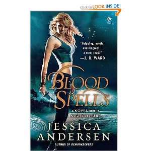 blood spells a novel of the nightkeepers final prophecy and