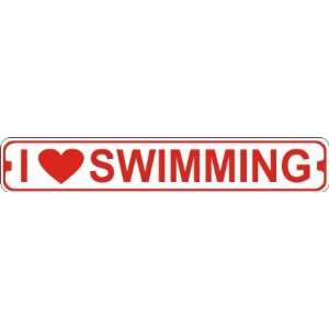  I Love Swimming Novelty Metal Street Sign