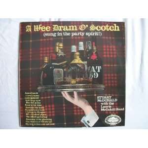  STUART McDONALD/LAURIE McCAHILL A Wee Dram O Scotch LP 