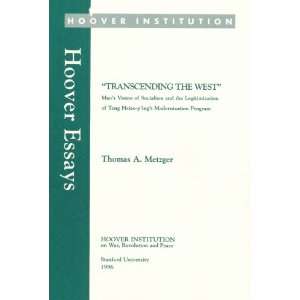   Program (Hoover Essays) (9780817937829) Thomas A. Metzger Books