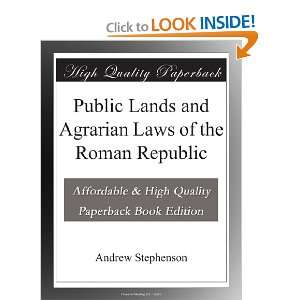   and Agrarian Laws of the Roman Republic Andrew Stephenson Books