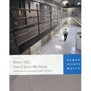   Without Parole in California (Volume 20) Human Rights Watch Books