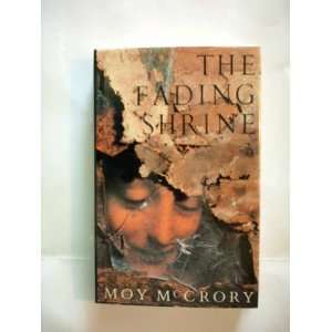  The Fading Shrine (9780224027960): Moy McCrory: Books