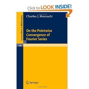 On the Pointwise Convergence of Fourier Series (Lecture Notes in 