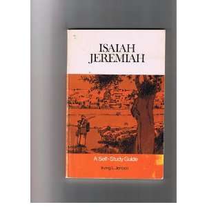    Isaiah/Jeremiah A Self Study Guide Irving L. Jensen Books
