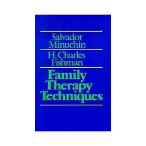  Family Therapy Techniques 1st (first) edition 
