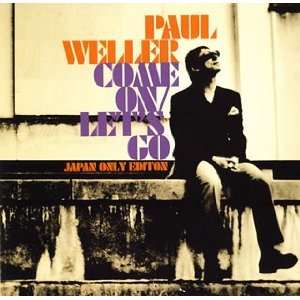  Come on Lets Go (Bonus Dvd) Paul Weller Music
