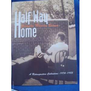  Half Way Home   A Retrospective Collection 1974 1985 