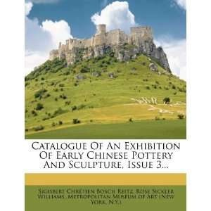  Catalogue Of An Exhibition Of Early Chinese Pottery And Sculpture 
