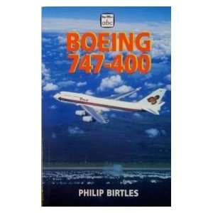  ABC Boeing 747 400 (ABC Airliner) (9781882663514) Philip 