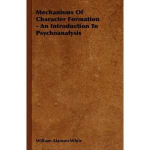   To Psychoanalysis (9781444648584) William Alanson White Books