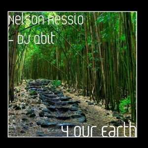  4 Our Earth Nelson Ressio   DJ Qbit Music