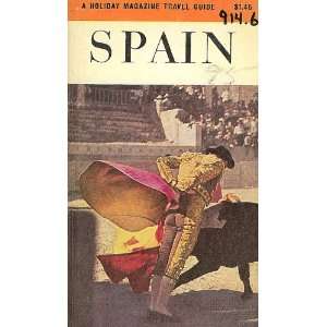  SPAIN A HOLIDAY MAGAZINE TRAVEL GUIDE Holiday Magazine 