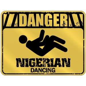  New  Danger : Nigerian Dancing  Nigeria Parking Sign 