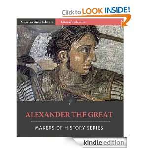Alexander the Great (Illustrated) (Makers of History Series) [Kindle 