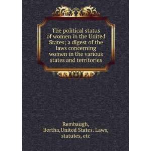 The political status of women in the United States; a digest of the 