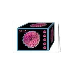  Forty five Years Old Birthday with Huge Flower Covered Box Card 