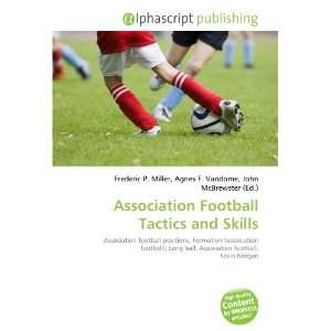  Association Football Tactics and Skills (French Edition 