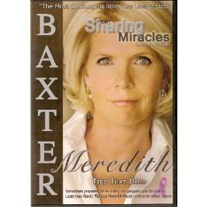   SHARING MIRACLES WITH BILLY TAUZIN, Meredith Baxter 