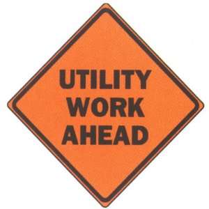  Utility Work Ahead Sign 