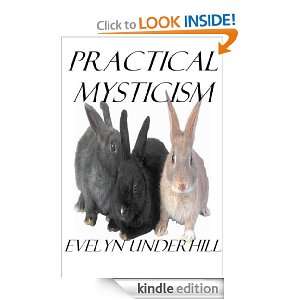 Practical Mysticism Evelyn Underhill  Kindle Store
