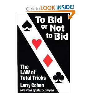   or Not to Bid the Law of Total Tricks [Paperback] Larry Cohen Books