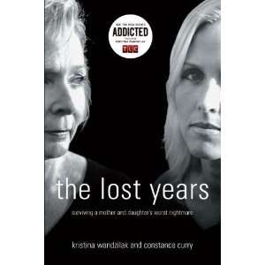  The Lost Years Surviving a Mother and Daughters Worst 