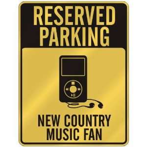   PARKING  NEW COUNTRY MUSIC FAN  PARKING SIGN MUSIC