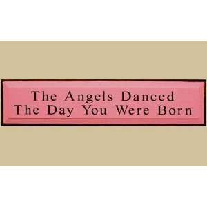   in. The Angels Danced The Day You Were Born Sign Patio, Lawn & Garden