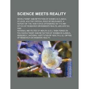  Science meets reality recruitment and retention of women 