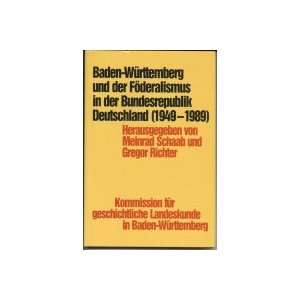 Baden  Württemberg und der Föderalismus in der Bundesrepublik 