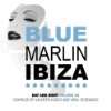 Blue Marlin Ibiza 2 Various  Musik