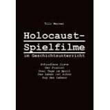 Holocaust Spielfilme im Geschichtsunterricht. Schindlers Liste, Der 