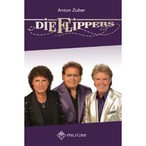 Die Flippers  Anton Zuber Bücher