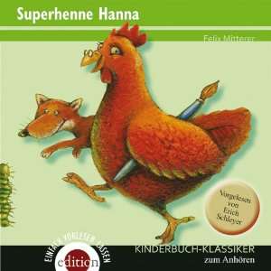 Superhenne Hanna, 3 Audio CDs  Felix Mitterer, Erich 