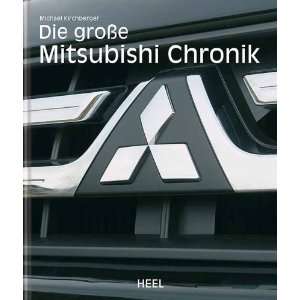 Die große Mitsubishi Chronik  Michael Kirchberger Bücher