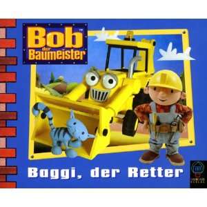 Bob, der Baumeister, Baggi, der Retter: .de: Diane Redmond 