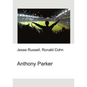  Anthony Parker Ronald Cohn Jesse Russell Books