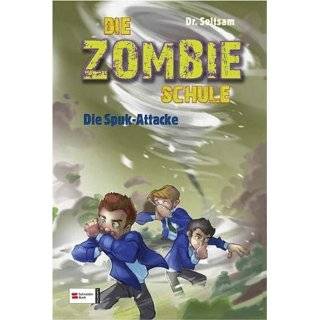 Die Zombie Schule 04. Die Spuk Attacke by Seltsam ( Hardcover 