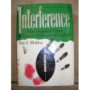   INFLUENCES PROFESSIONAL FOOTBALL Dan E. Moldea  Books